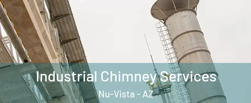 Industrial Chimney Services Nu-Vista - AZ