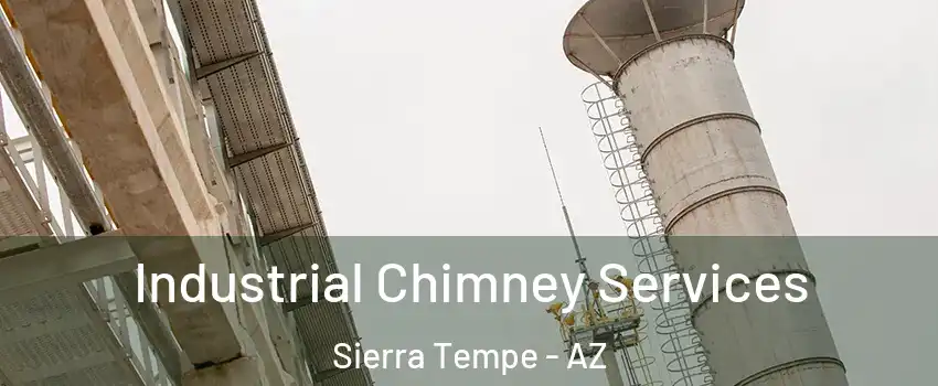 Industrial Chimney Services Sierra Tempe - AZ
