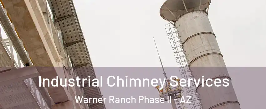 Industrial Chimney Services Warner Ranch Phase II - AZ
