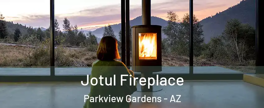 Jotul Fireplace Parkview Gardens - AZ
