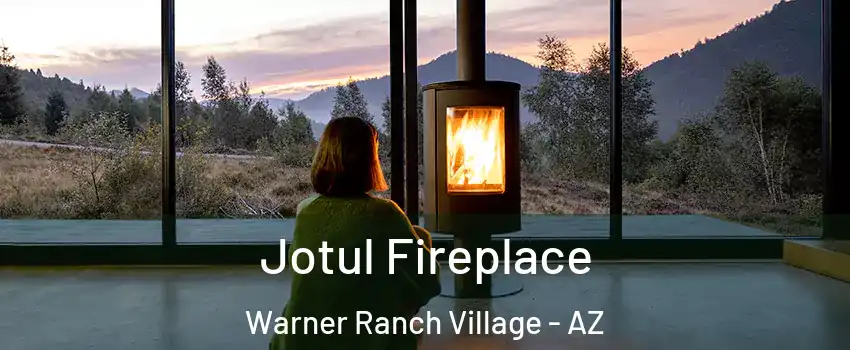 Jotul Fireplace Warner Ranch Village - AZ