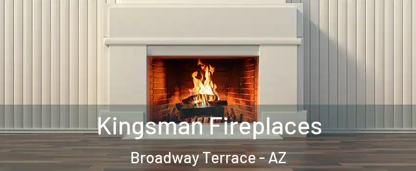 Kingsman Fireplaces Broadway Terrace - AZ