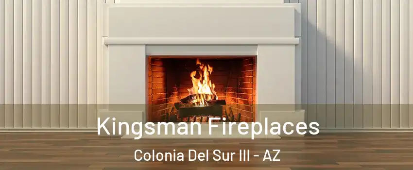 Kingsman Fireplaces Colonia Del Sur III - AZ