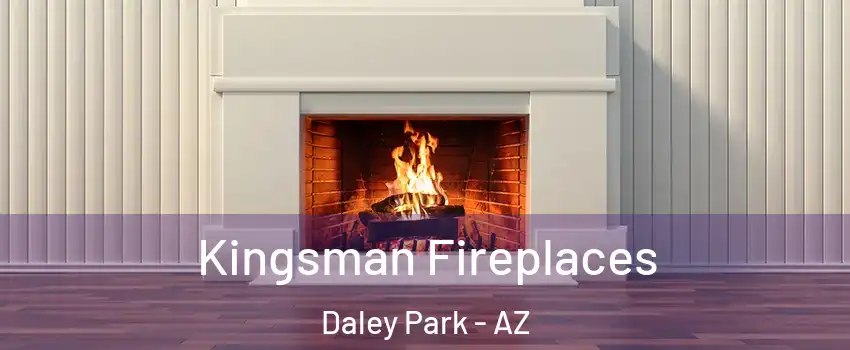 Kingsman Fireplaces Daley Park - AZ
