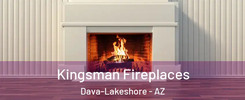 Kingsman Fireplaces Dava-Lakeshore - AZ