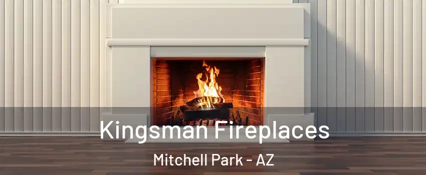 Kingsman Fireplaces Mitchell Park - AZ