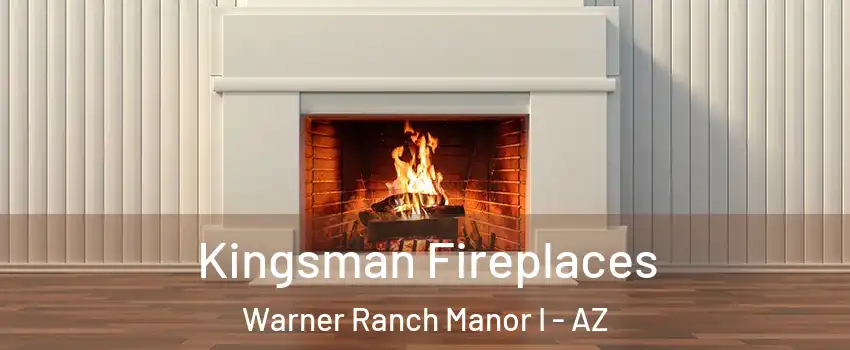 Kingsman Fireplaces Warner Ranch Manor I - AZ