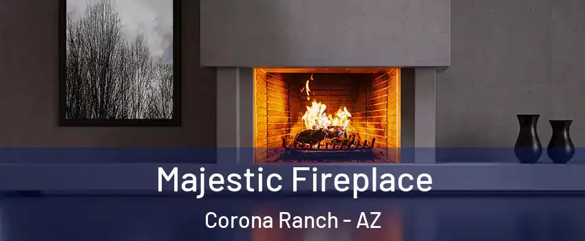 Majestic Fireplace Corona Ranch - AZ