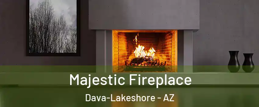 Majestic Fireplace Dava-Lakeshore - AZ