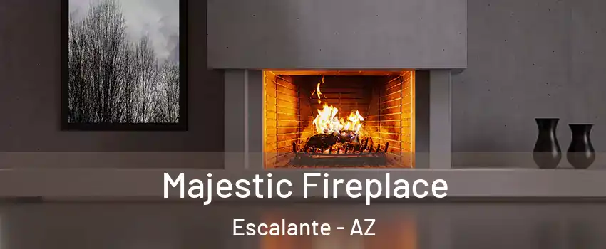 Majestic Fireplace Escalante - AZ