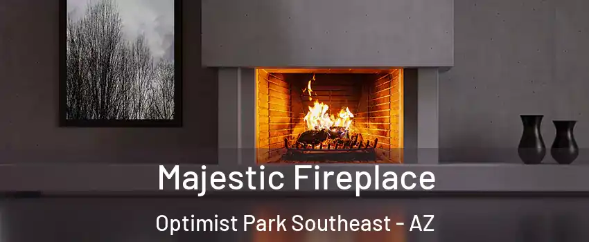 Majestic Fireplace Optimist Park Southeast - AZ