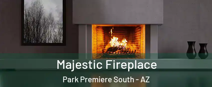 Majestic Fireplace Park Premiere South - AZ