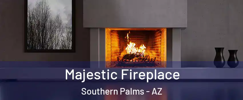 Majestic Fireplace Southern Palms - AZ