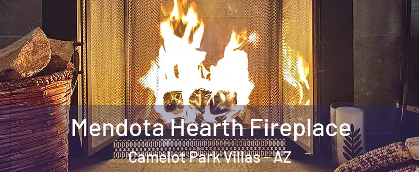 Mendota Hearth Fireplace Camelot Park Villas - AZ