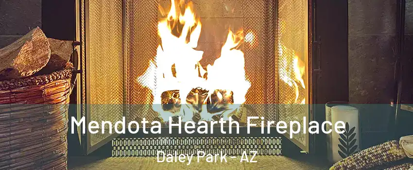 Mendota Hearth Fireplace Daley Park - AZ