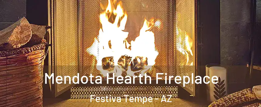 Mendota Hearth Fireplace Festiva Tempe - AZ