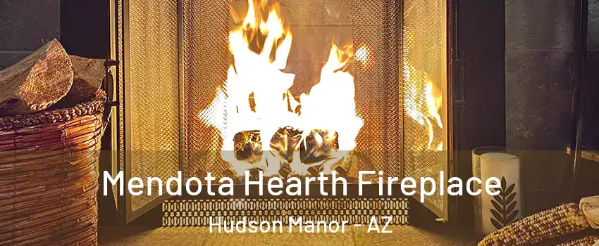 Mendota Hearth Fireplace Hudson Manor - AZ
