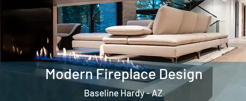 Modern Fireplace Design Baseline Hardy - AZ