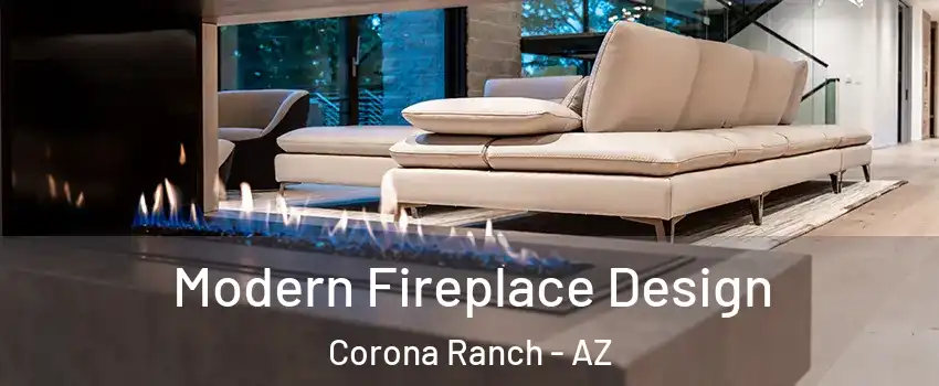Modern Fireplace Design Corona Ranch - AZ