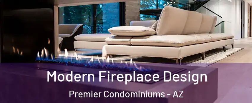 Modern Fireplace Design Premier Condominiums - AZ