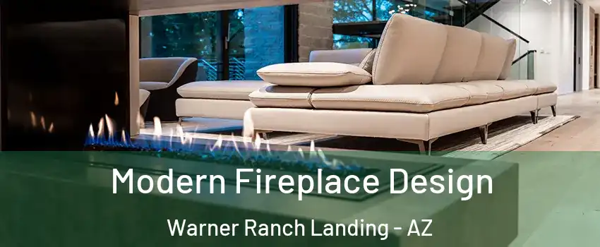 Modern Fireplace Design Warner Ranch Landing - AZ