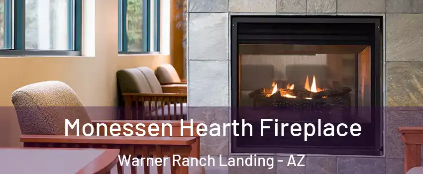 Monessen Hearth Fireplace Warner Ranch Landing - AZ