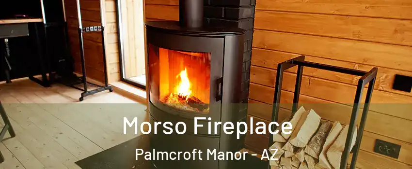 Morso Fireplace Palmcroft Manor - AZ