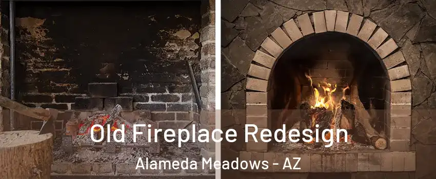 Old Fireplace Redesign Alameda Meadows - AZ