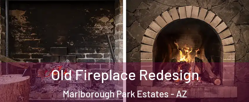 Old Fireplace Redesign Marlborough Park Estates - AZ