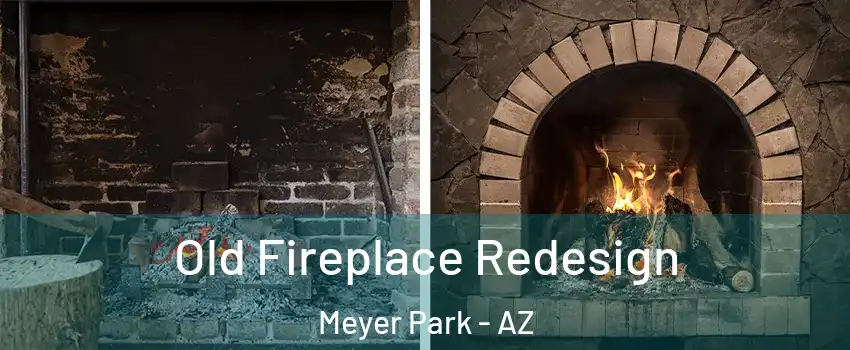 Old Fireplace Redesign Meyer Park - AZ