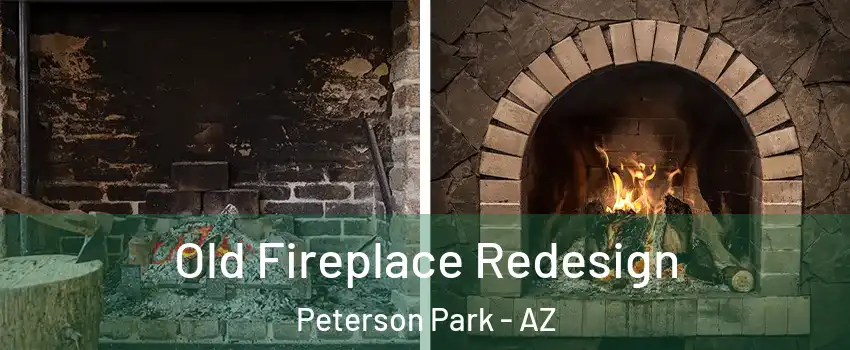 Old Fireplace Redesign Peterson Park - AZ