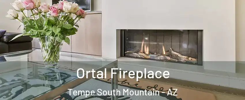 Ortal Fireplace Tempe South Mountain - AZ