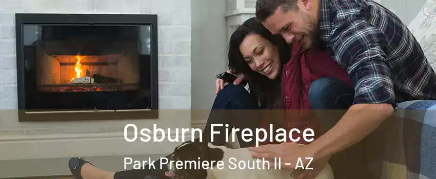 Osburn Fireplace Park Premiere South II - AZ