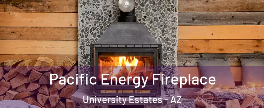 Pacific Energy Fireplace University Estates - AZ