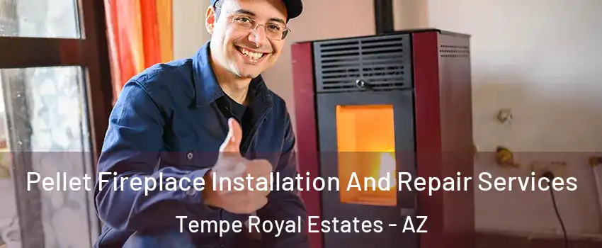 Pellet Fireplace Installation And Repair Services Tempe Royal Estates - AZ