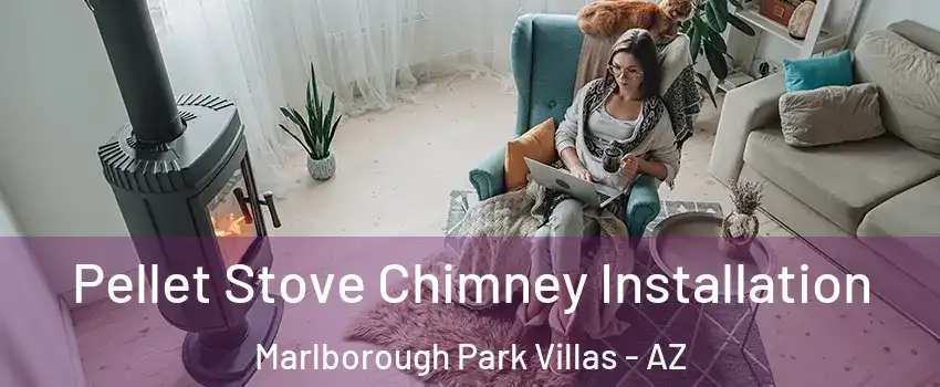 Pellet Stove Chimney Installation Marlborough Park Villas - AZ