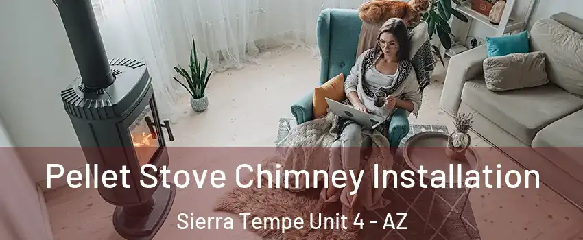Pellet Stove Chimney Installation Sierra Tempe Unit 4 - AZ