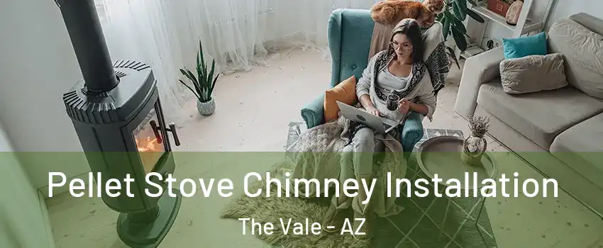 Pellet Stove Chimney Installation The Vale - AZ