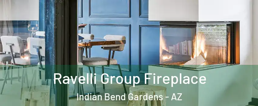 Ravelli Group Fireplace Indian Bend Gardens - AZ