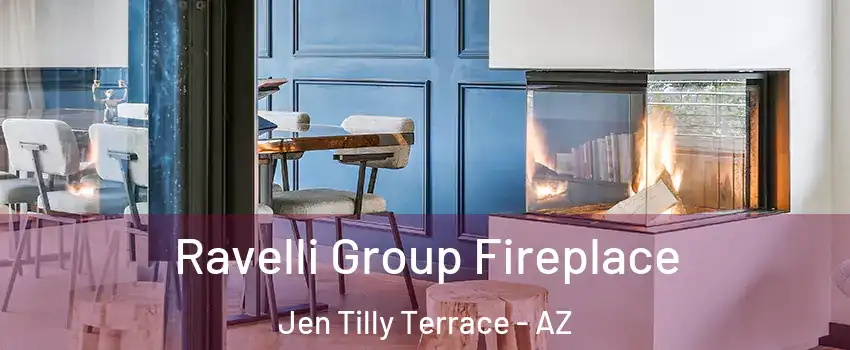 Ravelli Group Fireplace Jen Tilly Terrace - AZ