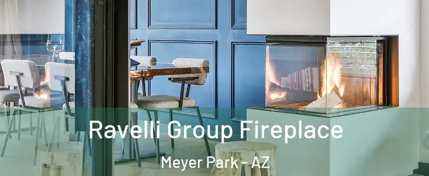 Ravelli Group Fireplace Meyer Park - AZ