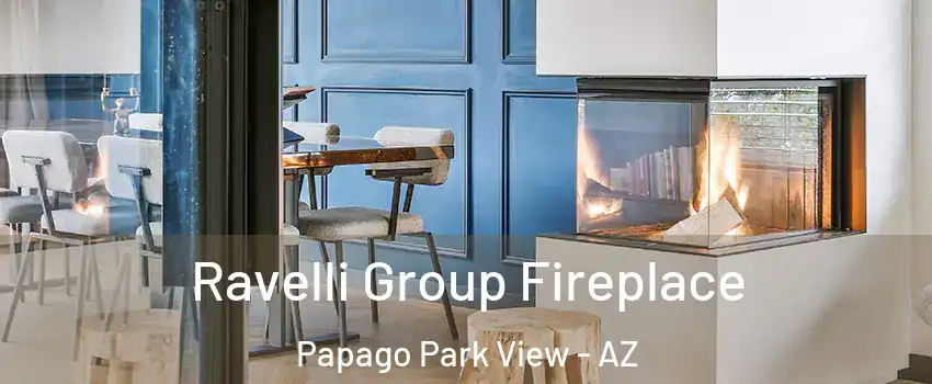 Ravelli Group Fireplace Papago Park View - AZ