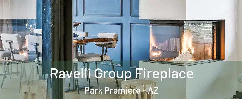 Ravelli Group Fireplace Park Premiere - AZ