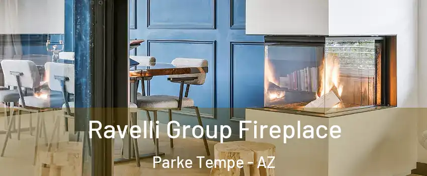 Ravelli Group Fireplace Parke Tempe - AZ