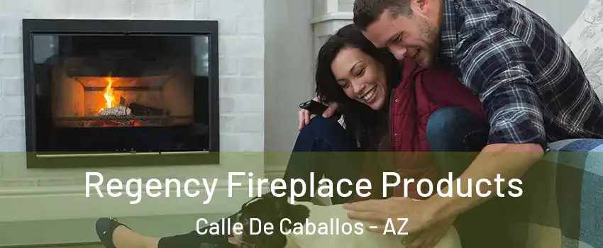 Regency Fireplace Products Calle De Caballos - AZ
