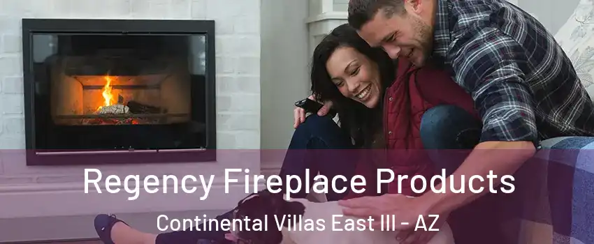 Regency Fireplace Products Continental Villas East III - AZ