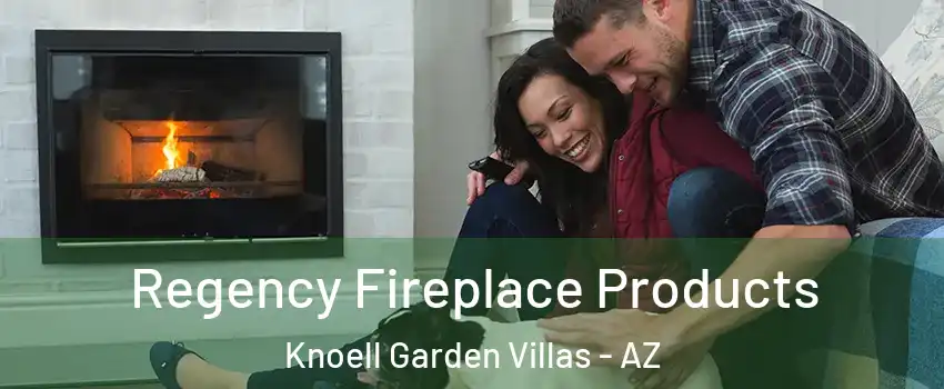 Regency Fireplace Products Knoell Garden Villas - AZ