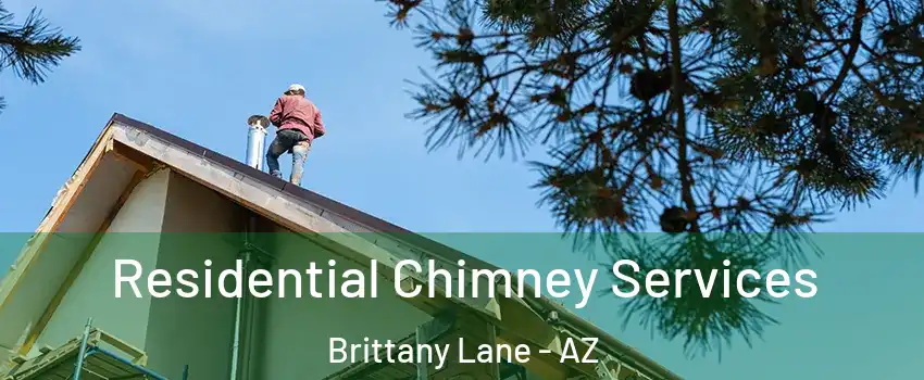 Residential Chimney Services Brittany Lane - AZ