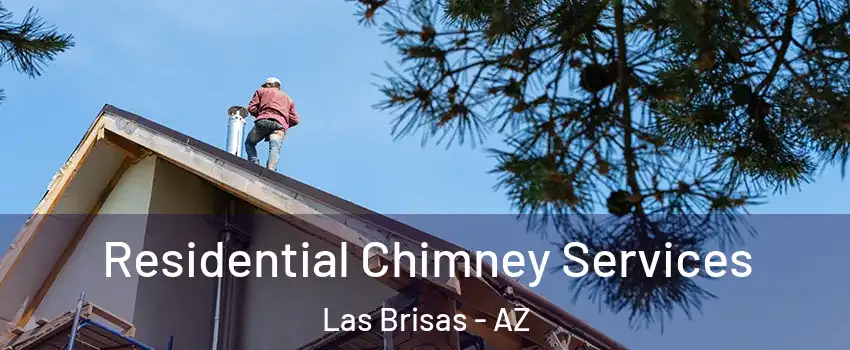 Residential Chimney Services Las Brisas - AZ