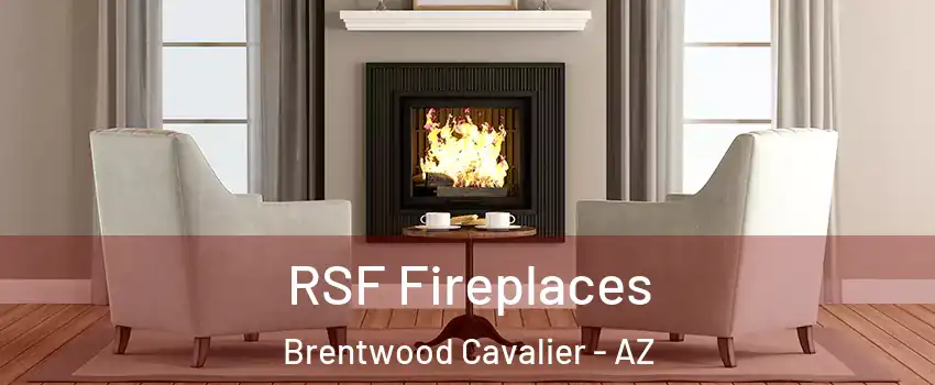 RSF Fireplaces Brentwood Cavalier - AZ